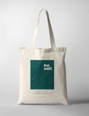 Be Still {Tote Bag}