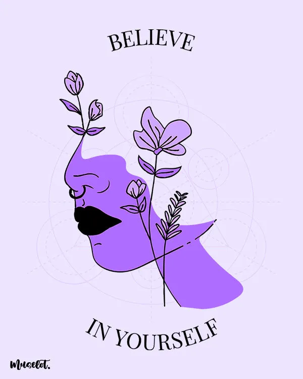 Believe in yourself phone cases