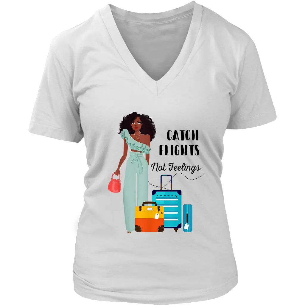 Catch Flights Not Feelings No. 4 | Travel The World | T-Shirt for Her | Girls Trip