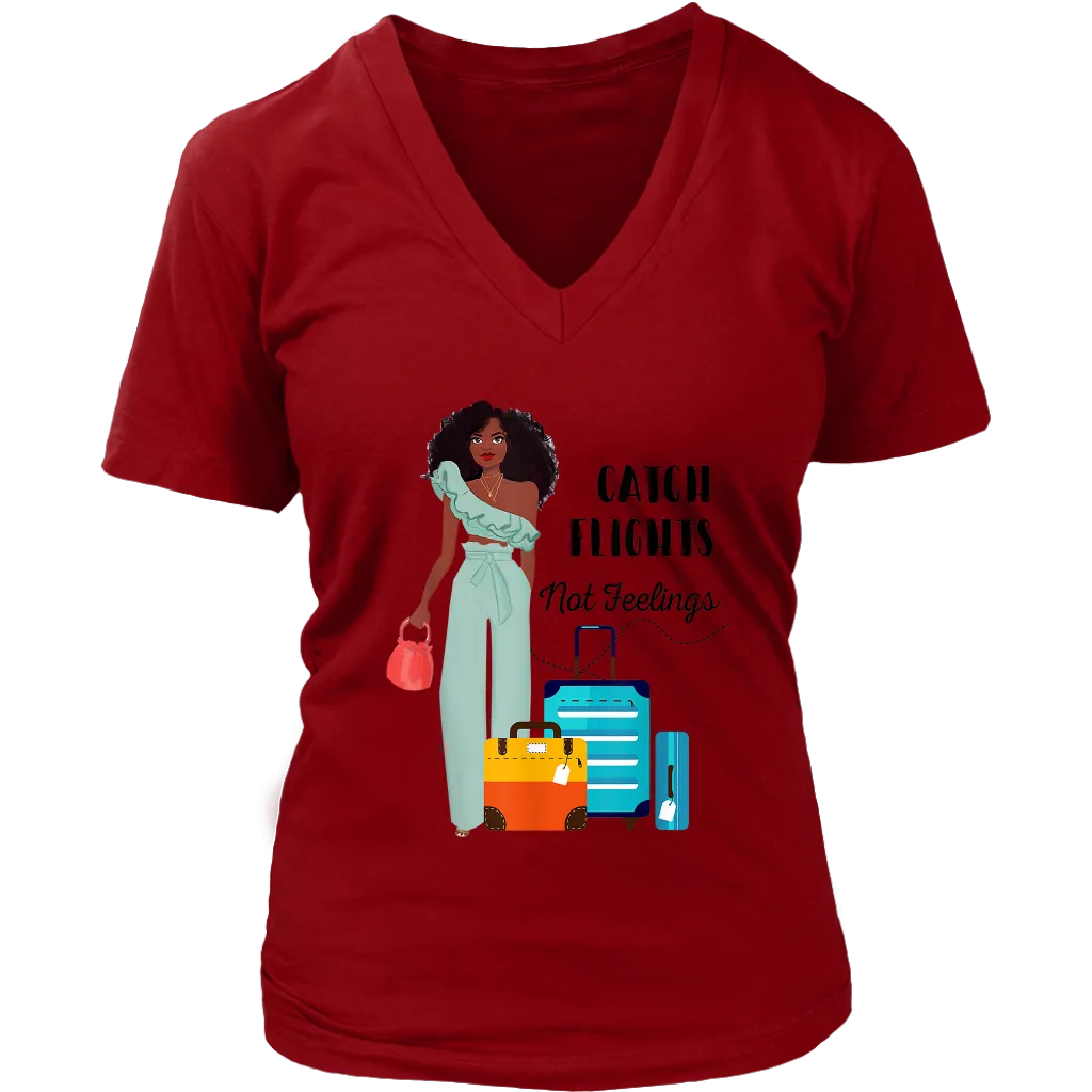 Catch Flights Not Feelings No. 4 | Travel The World | T-Shirt for Her | Girls Trip