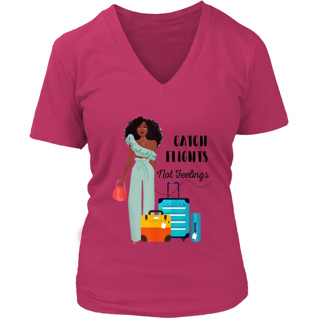 Catch Flights Not Feelings No. 4 | Travel The World | T-Shirt for Her | Girls Trip