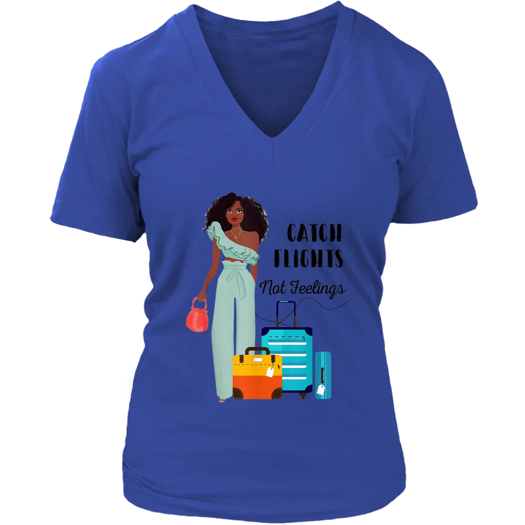 Catch Flights Not Feelings No. 4 | Travel The World | T-Shirt for Her | Girls Trip