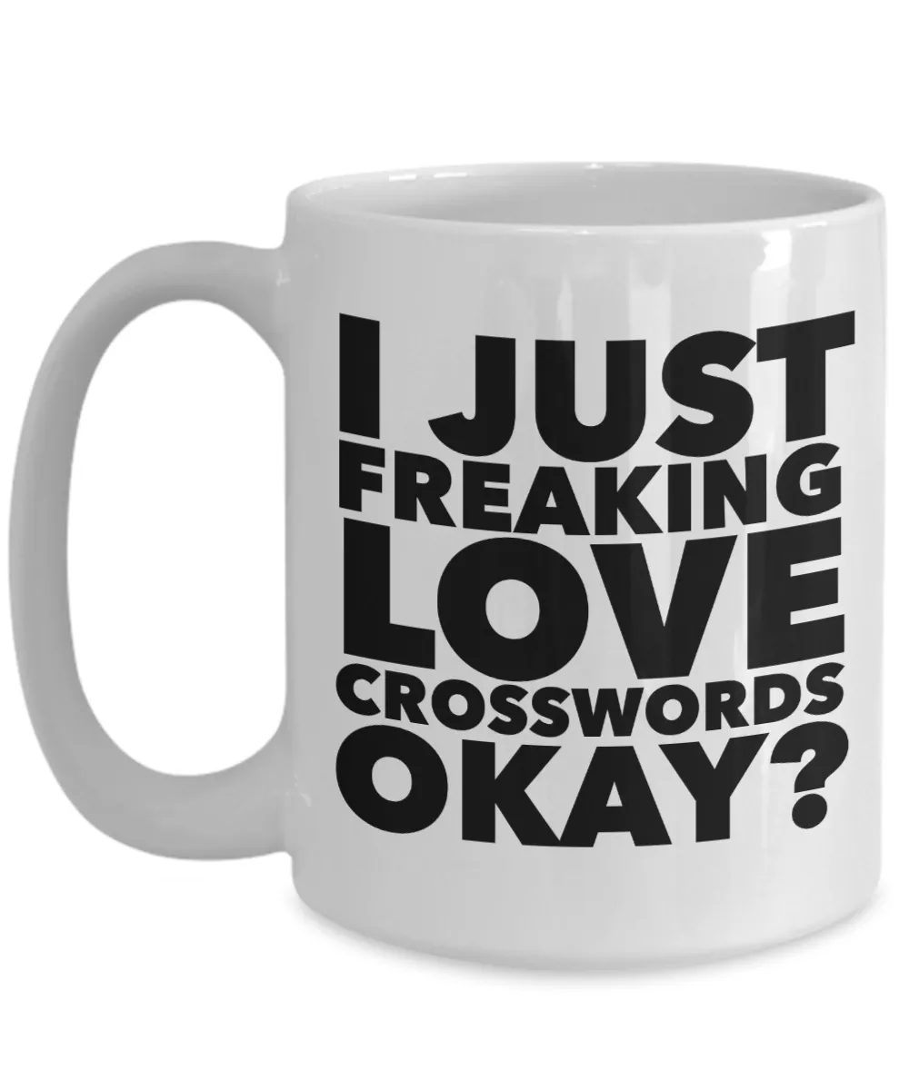 Crossword Gifts I Just Freaking Love Crosswords Okay Funny Mug Ceramic Coffee Cup
