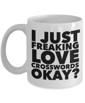 Crossword Gifts I Just Freaking Love Crosswords Okay Funny Mug Ceramic Coffee Cup