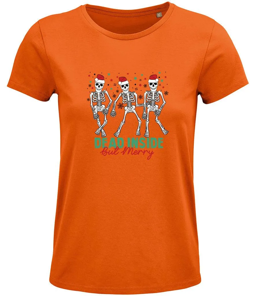 Dead inside but merry Ladies T-shirt