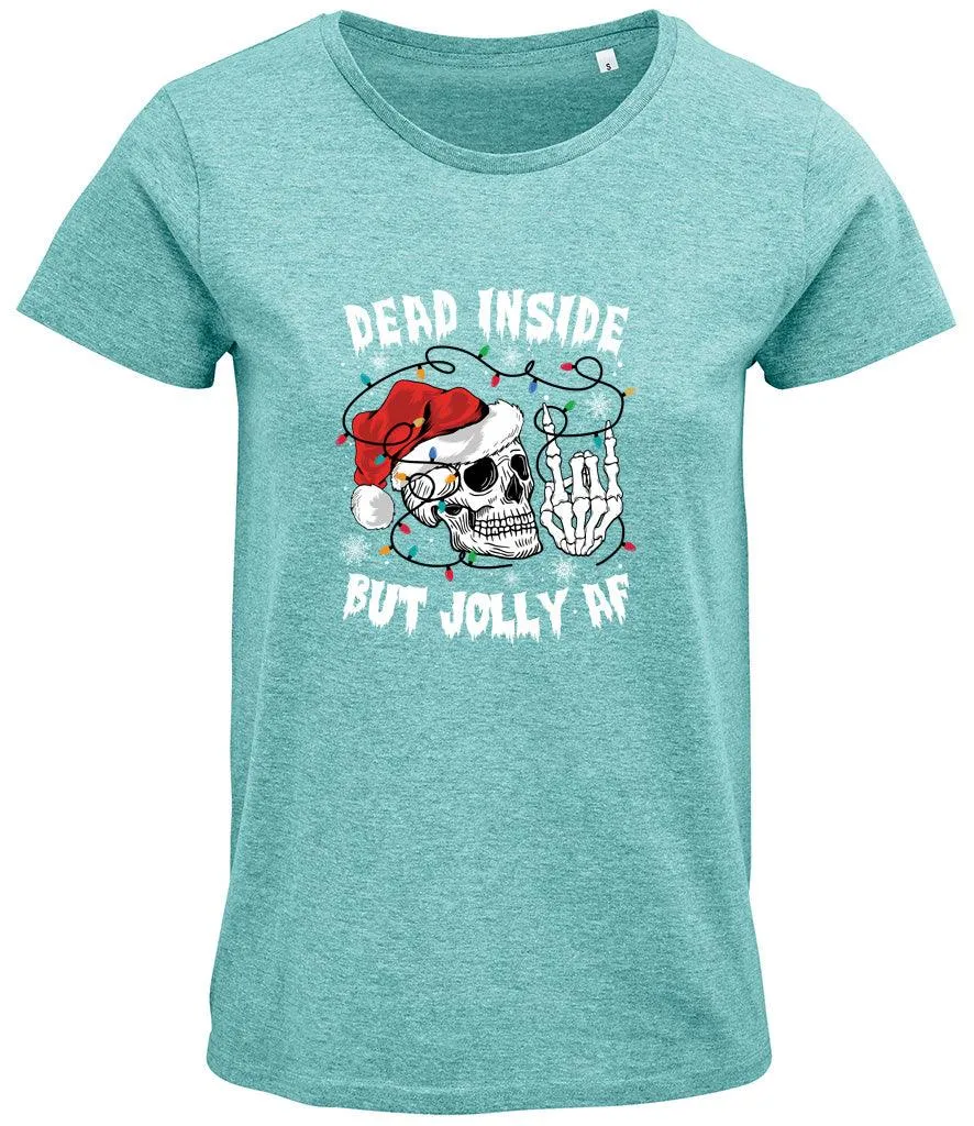 Dead inside by Jolly AF Ladies T-shirt