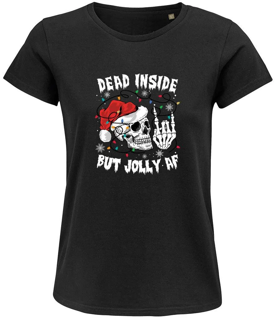Dead inside by Jolly AF Ladies T-shirt