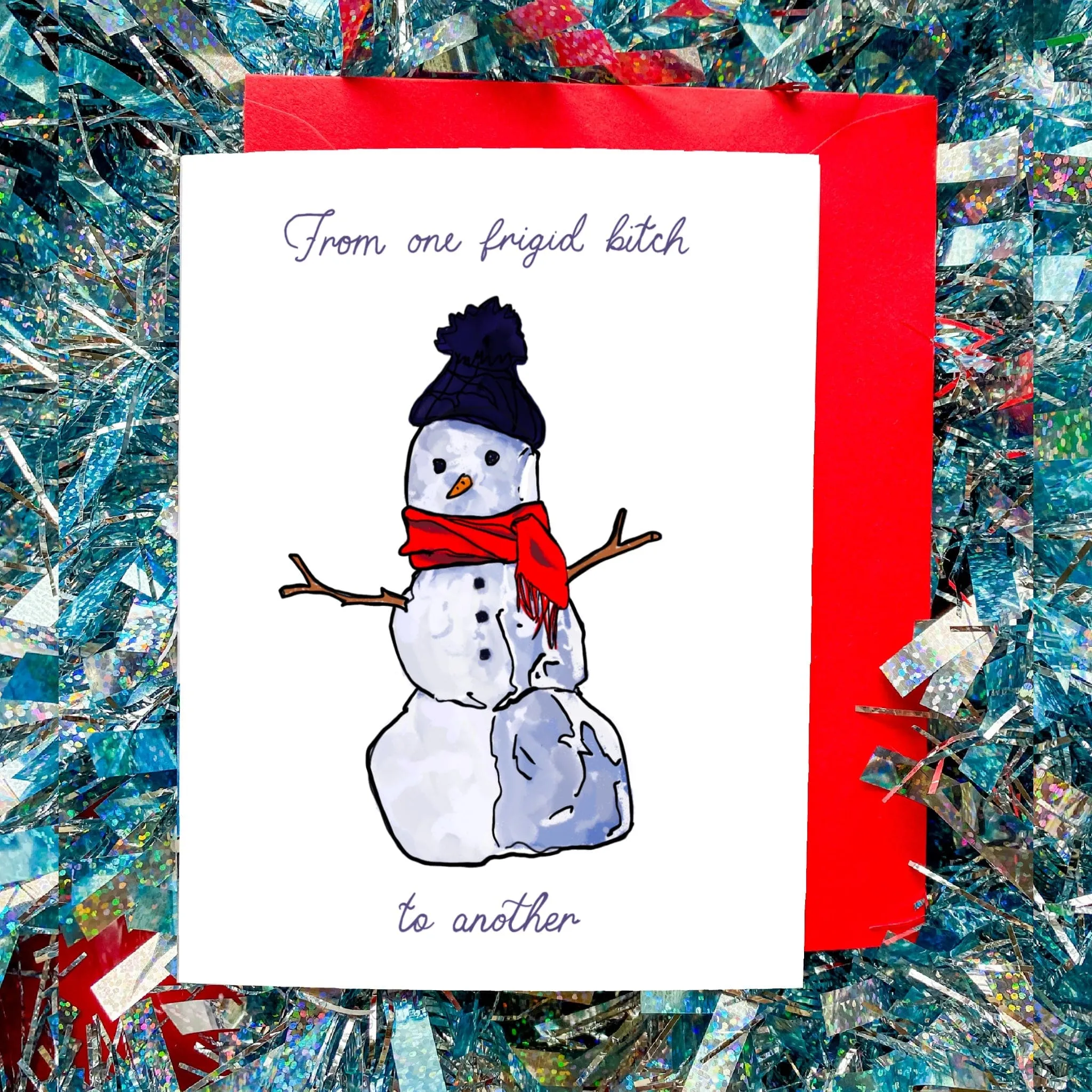 From one frigid b*tch to another | Holiday Gifting Card