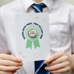 Good Luck 'Today I Am' Pin Badge Card