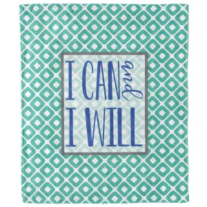 I Can and I Will Inspirational Blanket