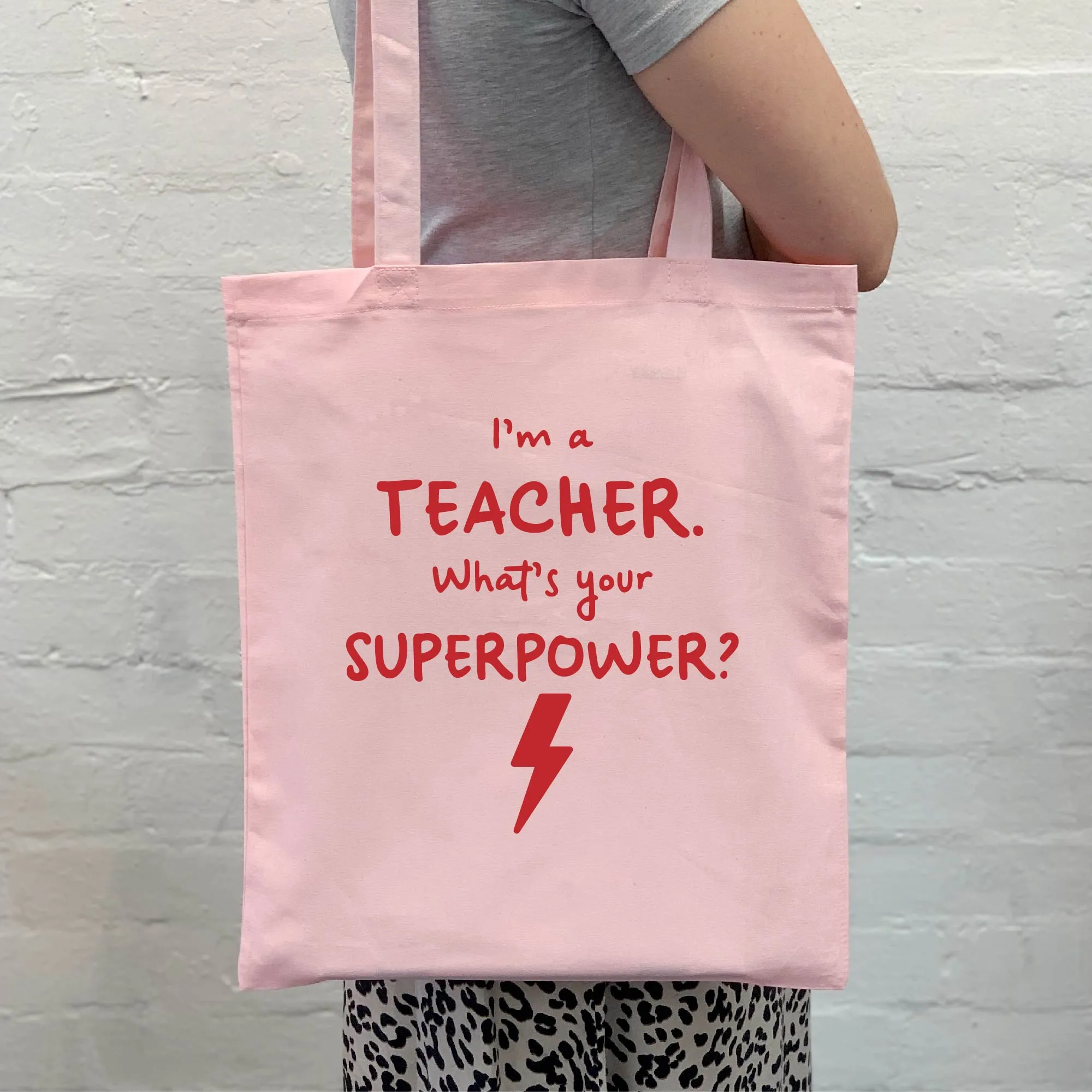 I'm A Teacher. What's Your Superpower? Tote Bag