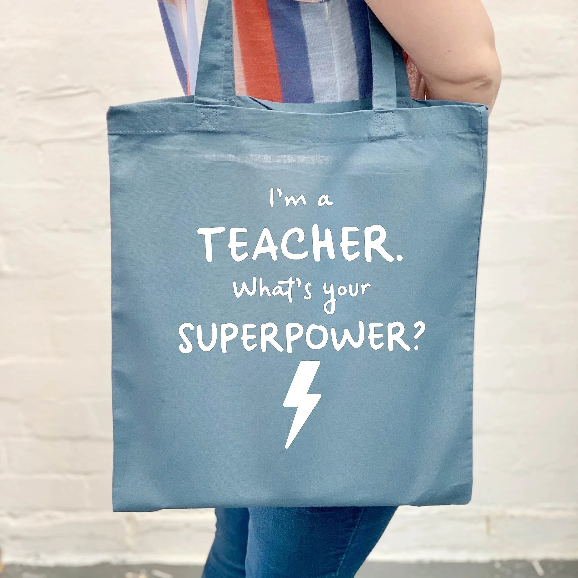 I'm A Teacher. What's Your Superpower? Tote Bag