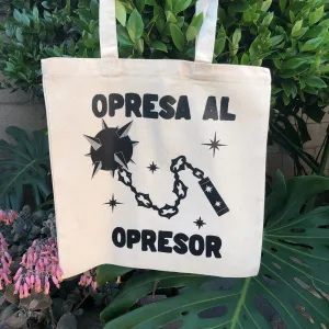 Opresa al Opresor Tote