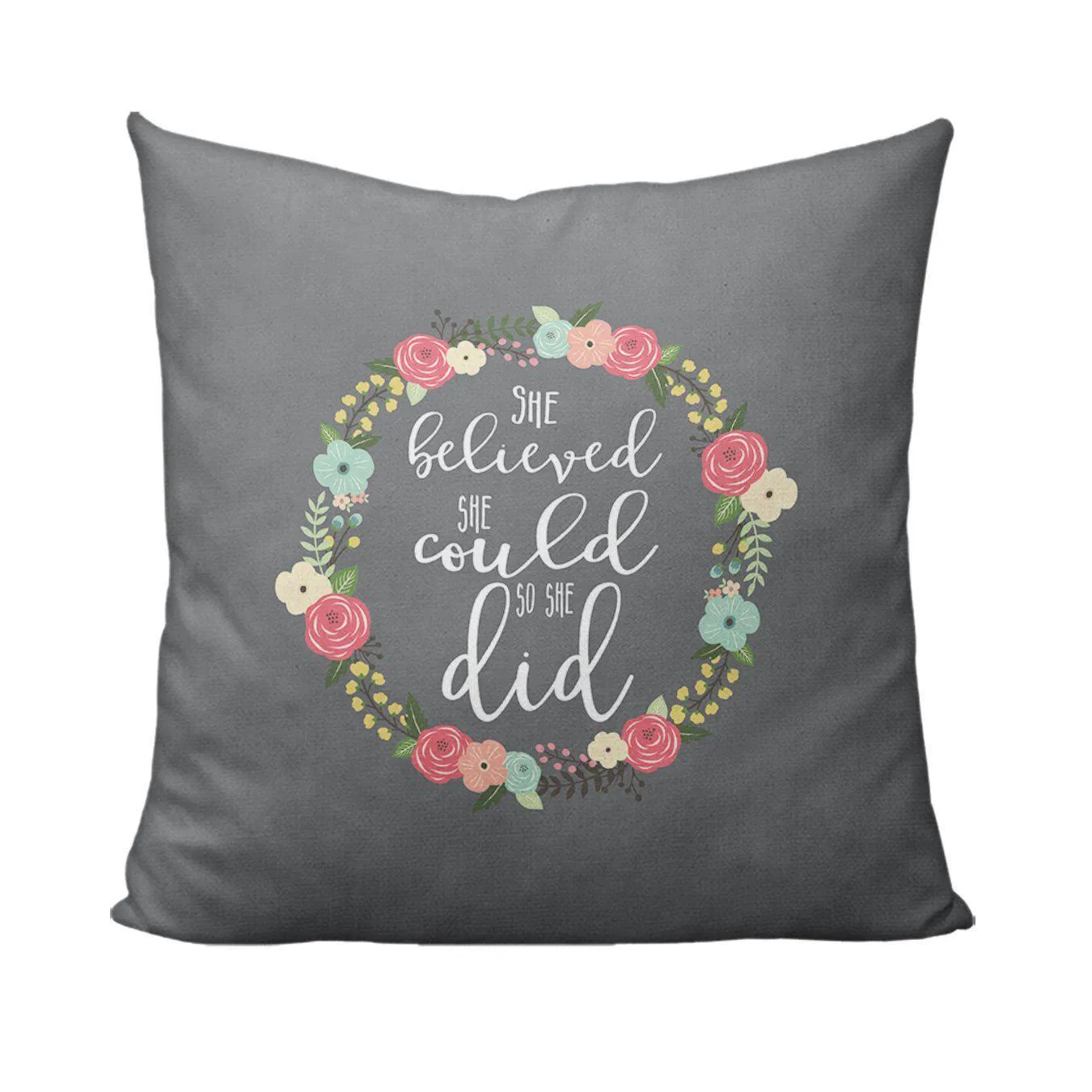 She Believed She Could So She Did Pillow
