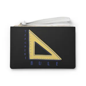 Teachers Rule Clutch Bag