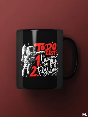 To do list of an astronaut printed mugs