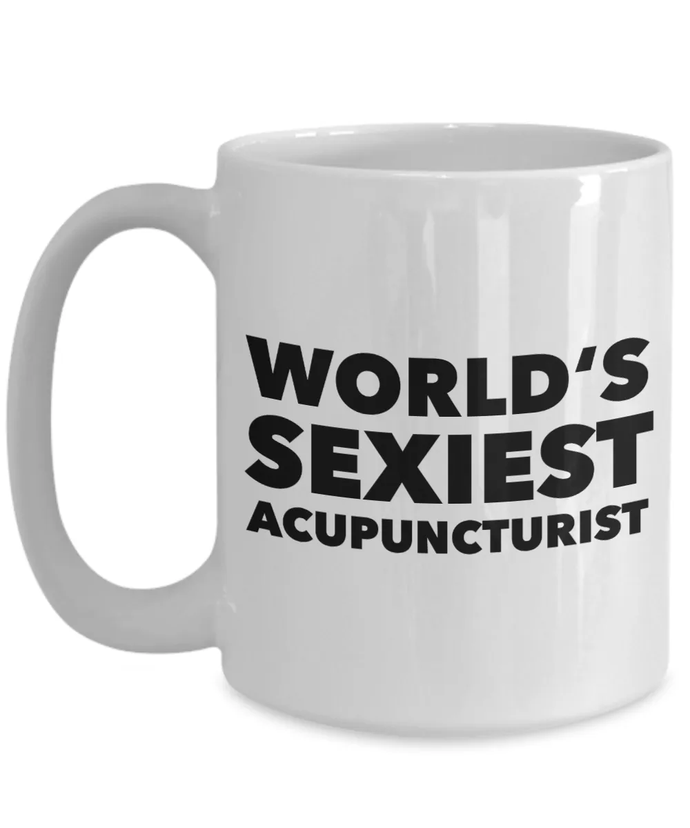 World's Sexiest Acupuncturist Mug Gift Ceramic Coffee Cup