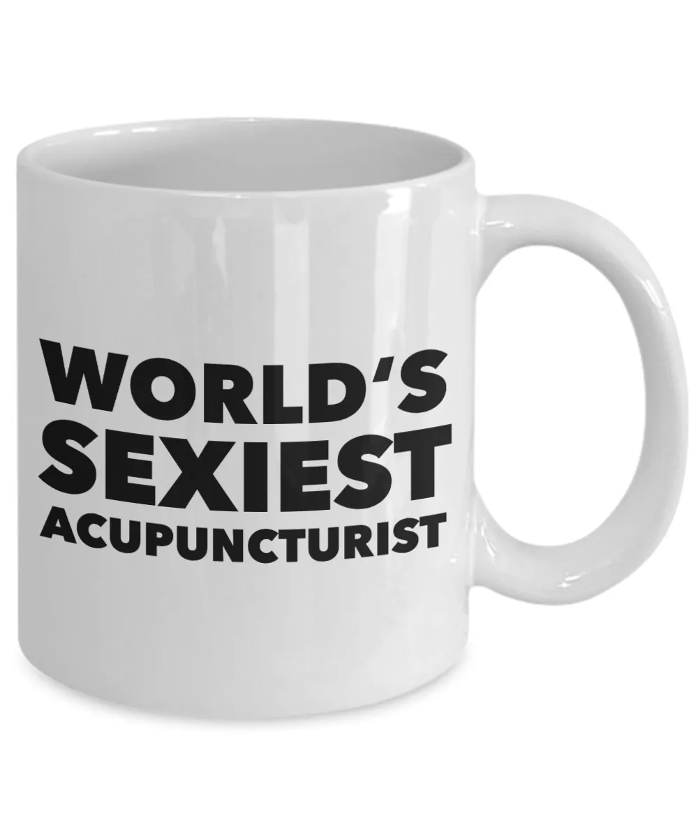 World's Sexiest Acupuncturist Mug Gift Ceramic Coffee Cup