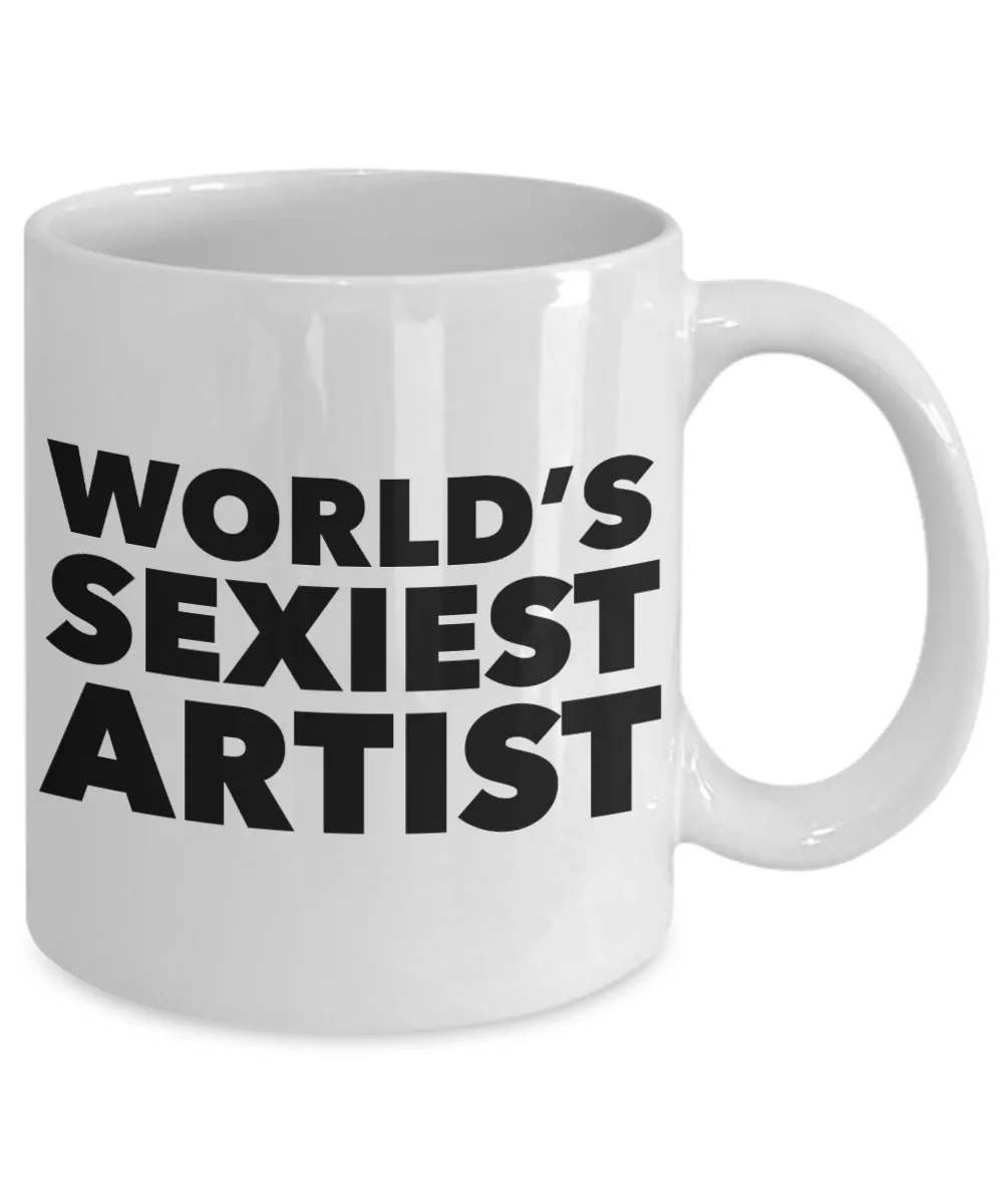 World's Sexiest Artist Mug Ceramic Coffee Cup
