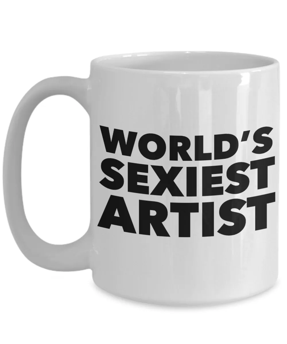 World's Sexiest Artist Mug Ceramic Coffee Cup