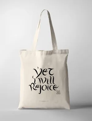Yet I Will Rejoice {Tote Bag}