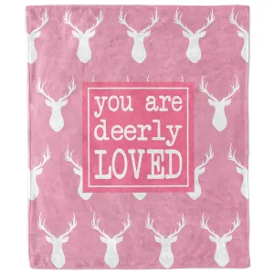 You Are Deerly Loved Pink Blanket