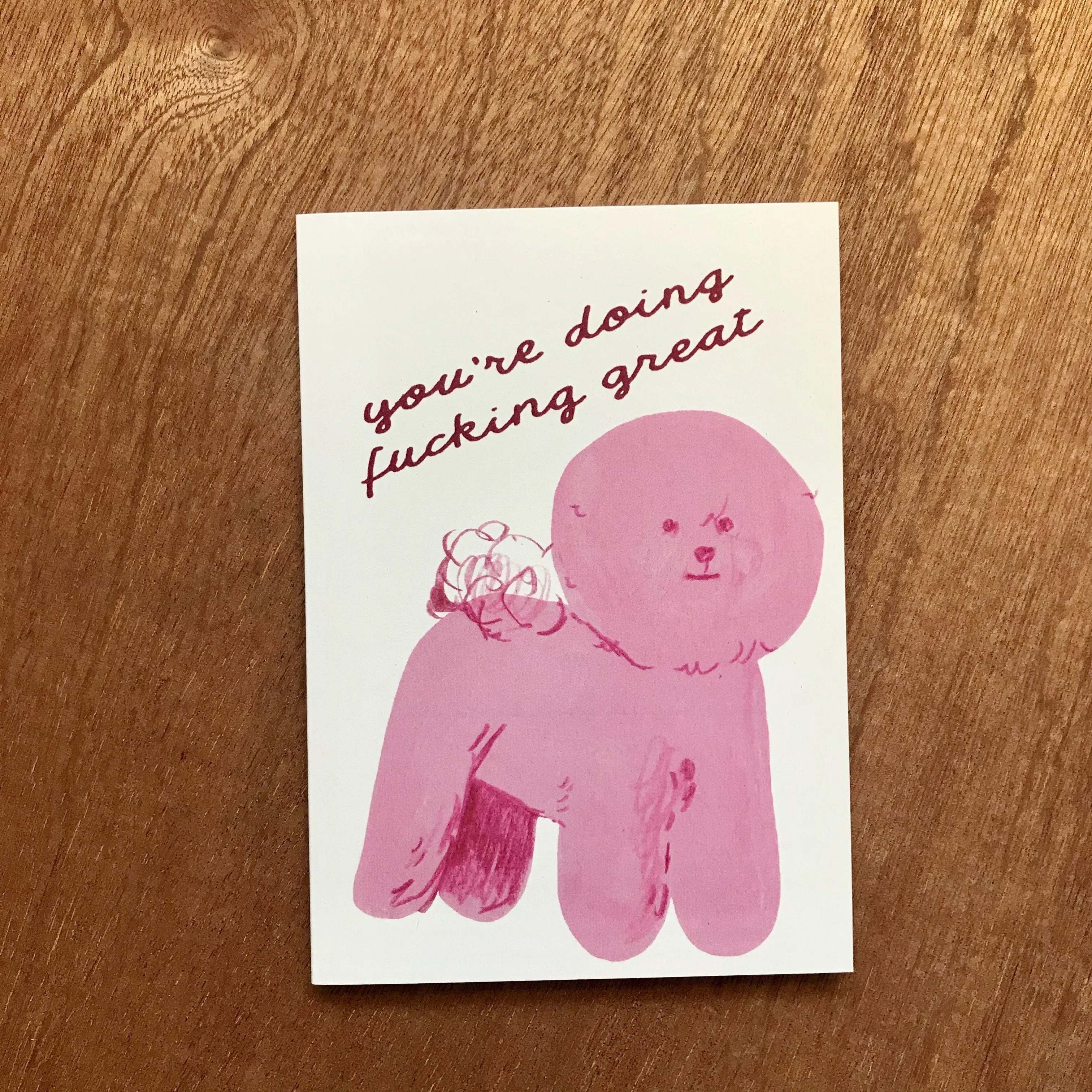 You're Doing Fucking Great Card